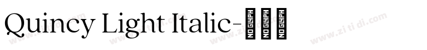 Quincy Light Italic字体转换